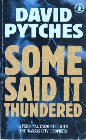 David Pytches' 1990 book on the Kansas City prophets.