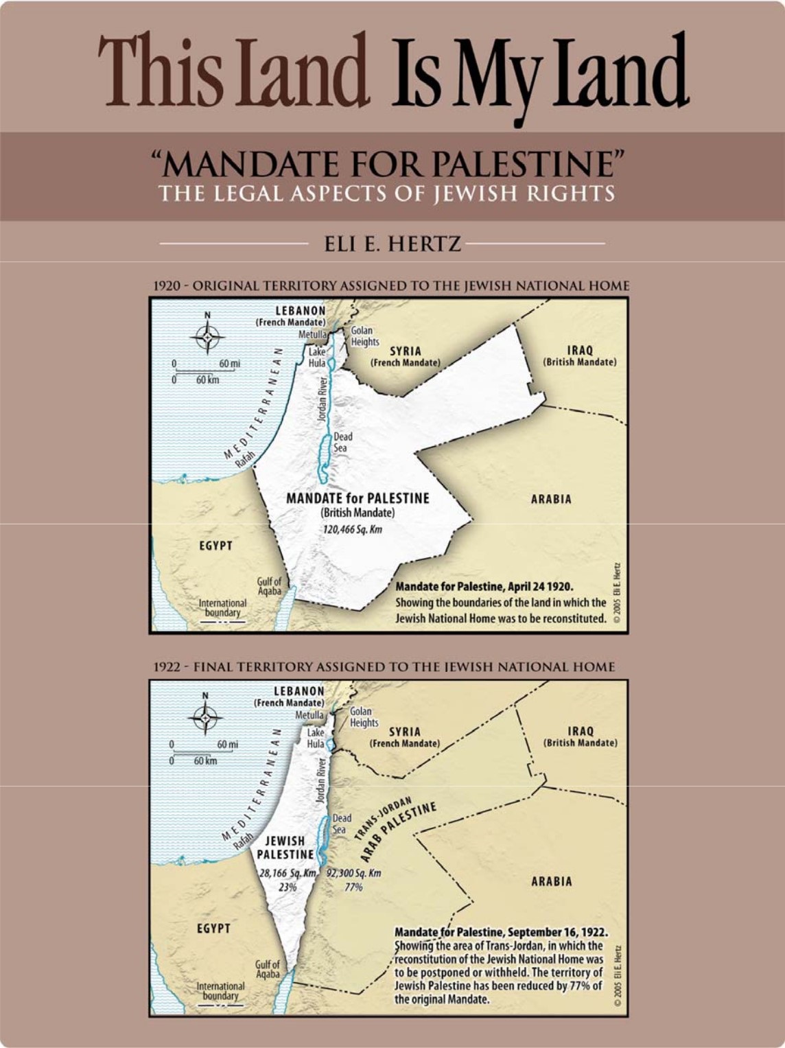 Cover of Eli Hertz's book on the legal aspects of the Jewish claim to the Land. Maps show the region before and after the division of British Mandate land to create Transjordan.