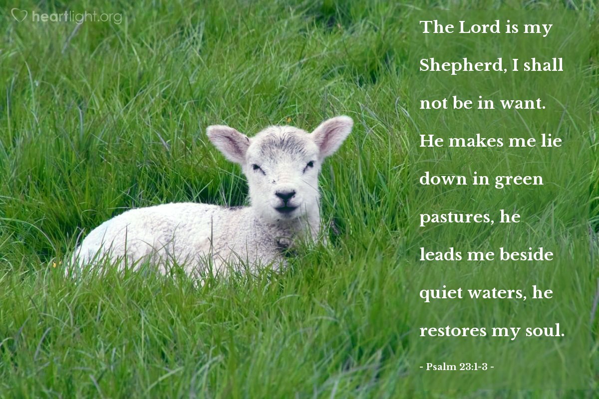 Psalm 23:1-3, Heartlight.com