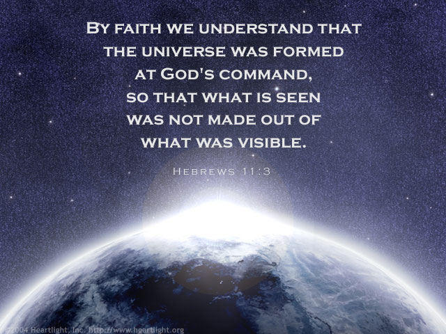 The creeds affirm the biblical view that God created the world, Heartlight.com