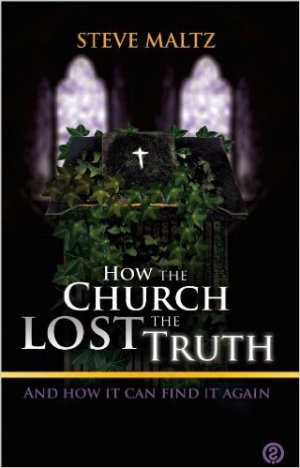Review: How the Church Lost The Truth...and How it Can Find it Again