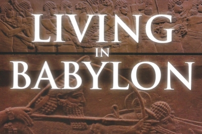Living in Babylon Today (Part 5)