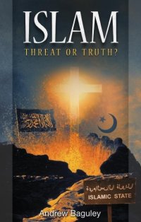 Review: Islam: Threat or Truth?