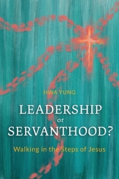 Review: Leadership or Servanthood?