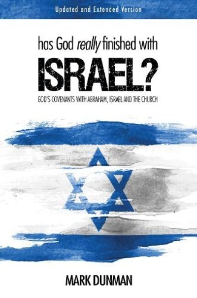 Review: Has God really finished with Israel’ (updated and extended)